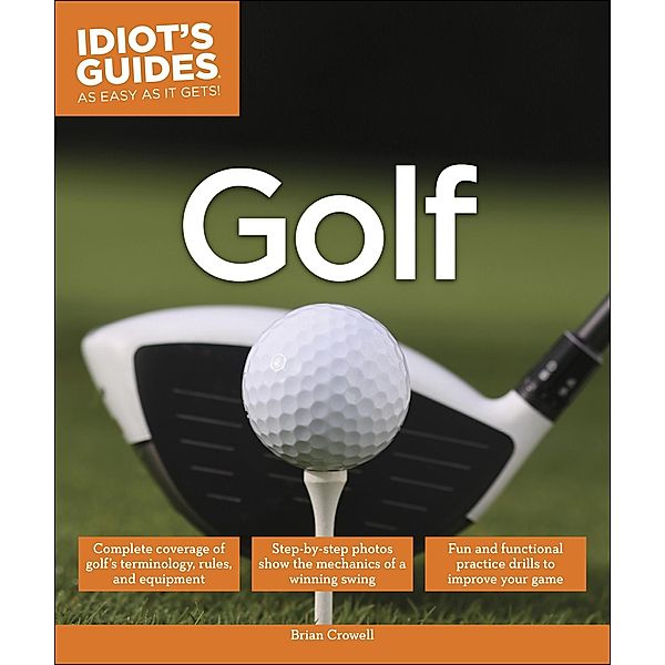 Golf / Idiot's Guides, Brian Crowell