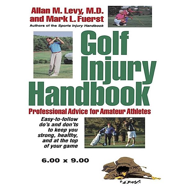 Golf Injury Handbook, Allan M. Levy, Mark L. Fuerst