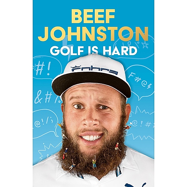 Golf Is Hard, Andrew 'Beef' Johnston