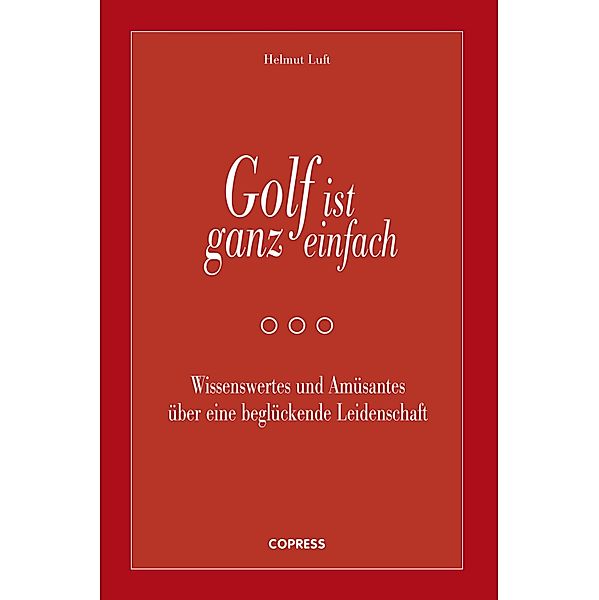 Golf ist ganz einfach, Helmut Luft