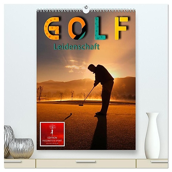 Golf Leidenschaft (hochwertiger Premium Wandkalender 2024 DIN A2 hoch), Kunstdruck in Hochglanz, Peter Roder