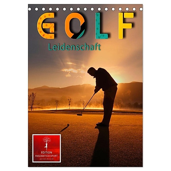 Golf Leidenschaft (Tischkalender 2024 DIN A5 hoch), CALVENDO Monatskalender, Peter Roder