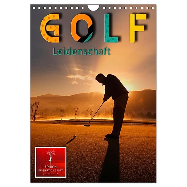 Golf Leidenschaft (Wandkalender 2024 DIN A4 hoch), CALVENDO Monatskalender, Peter Roder
