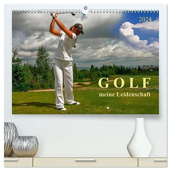Golf - meine Leidenschaft (hochwertiger Premium Wandkalender 2024 DIN A2 quer), Kunstdruck in Hochglanz, Peter Roder