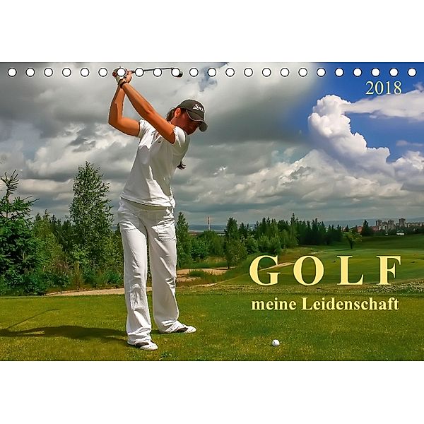 Golf - meine Leidenschaft (Tischkalender 2018 DIN A5 quer), Peter Roder