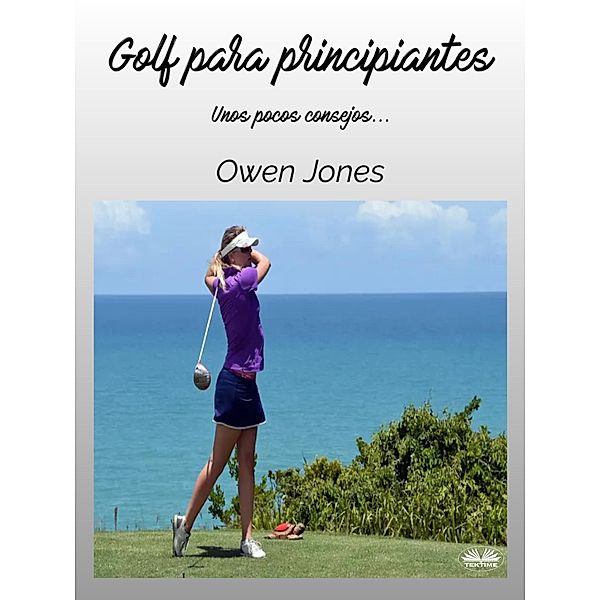 Golf Para Principiantes, Owen Jones