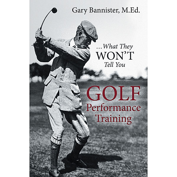 Golf Performance Training, Gary Bannister