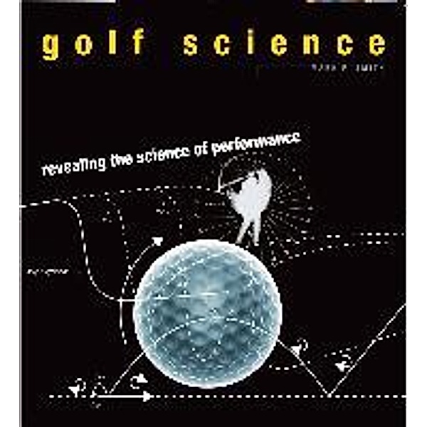 Golf Science, Mark F Smith