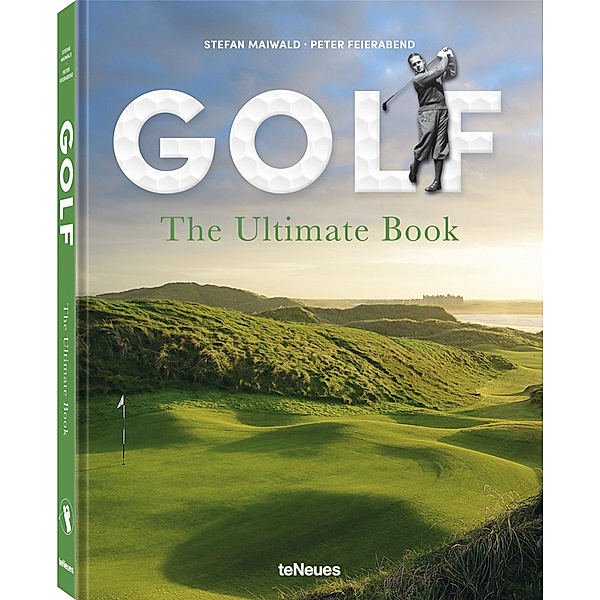 Golf - The Ultimate Book, Stefan Maiwald