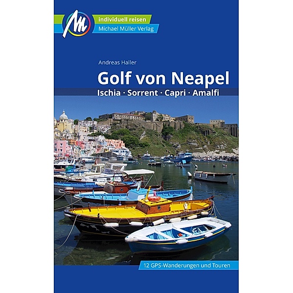 Golf von Neapel Reiseführer Michael Müller Verlag / MM-Reiseführer, Andreas Haller