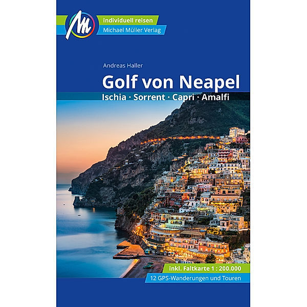 Golf von Neapel Reiseführer Michael Müller Verlag, m. 1 Karte, Andreas Haller