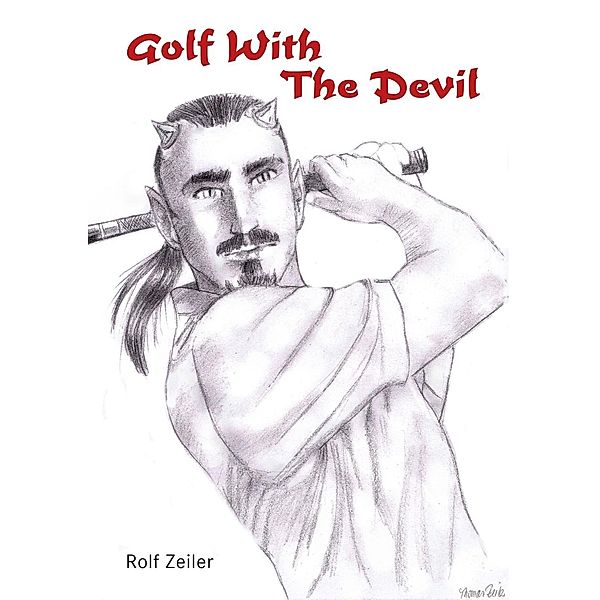 Golf With The Devil, Rolf Zeiler