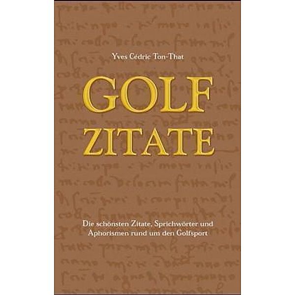 Golf Zitate, Yves C. Ton-That