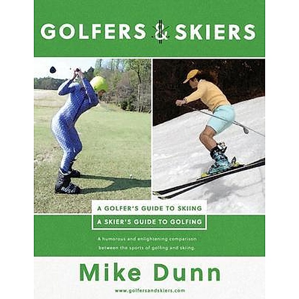Golfers and Skiers / Mutual Fund Marketing Services, LLC, Mike Dunn