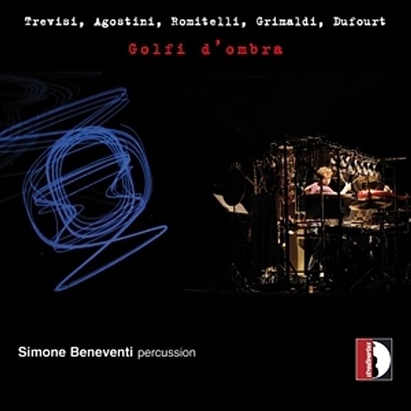 Golfi D'Ombra-Werke Für Schlagzeug, Simone Beneventi