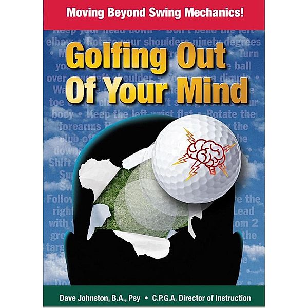 Golfing Out of Your Mind (Just Hit The Damn Ball!, #2) / Just Hit The Damn Ball!, Dave Johnston