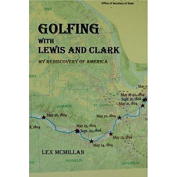 Golfing with Lewis and Clark / Path Finder Books, Lex McMillan