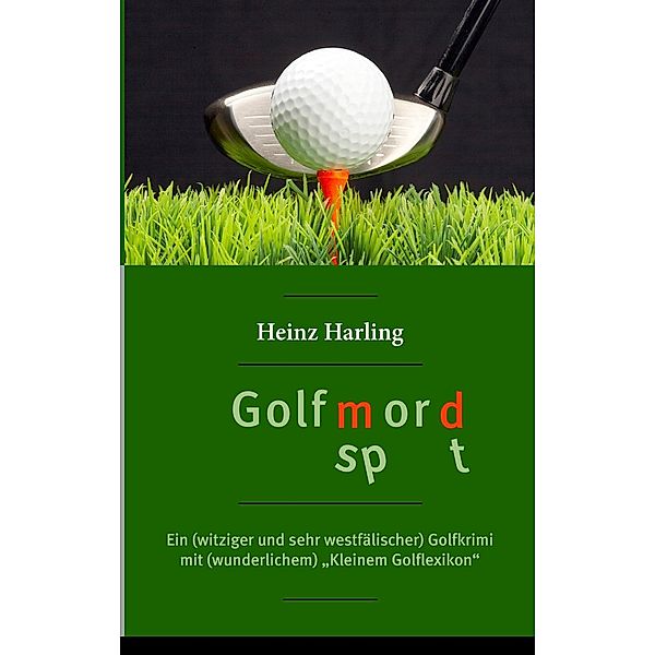 Golfmord, Heinz Harling