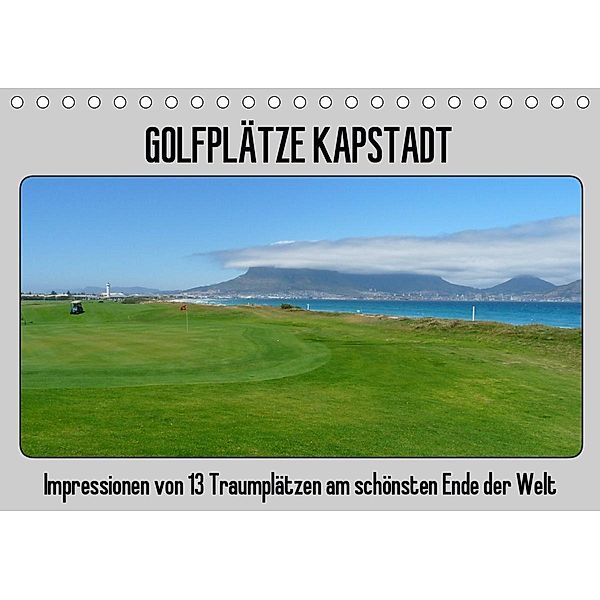 Golfplätze Kapstadt (Tischkalender 2021 DIN A5 quer), Uwe Affeldt