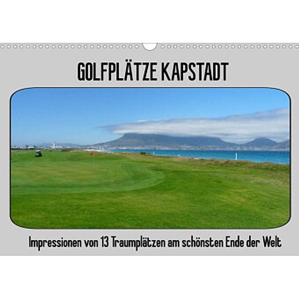 Golfplätze Kapstadt (Wandkalender 2022 DIN A3 quer), Uwe Affeldt