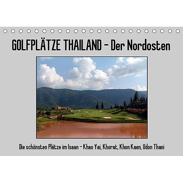 Golfplätze Thailand - Der Nordosten (Tischkalender 2021 DIN A5 quer), Uwe Affeldt