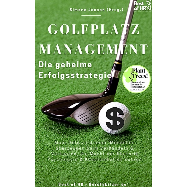 Golfplatzmanagement - die geheime Erfolgsstrategie, Simone Janson