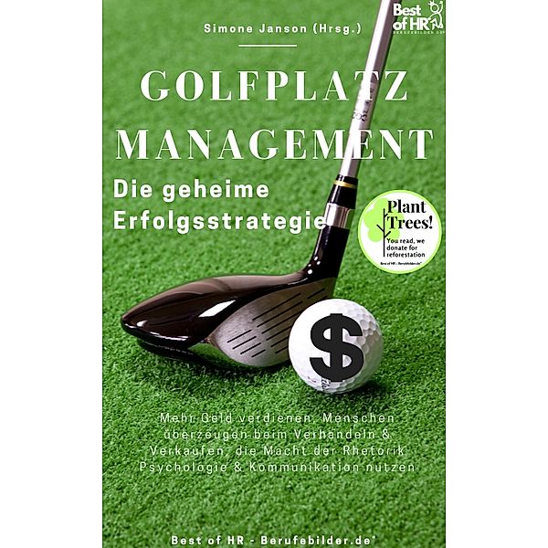 Golfplatzmanagement - die geheime Erfolgsstrategie, Simone Janson