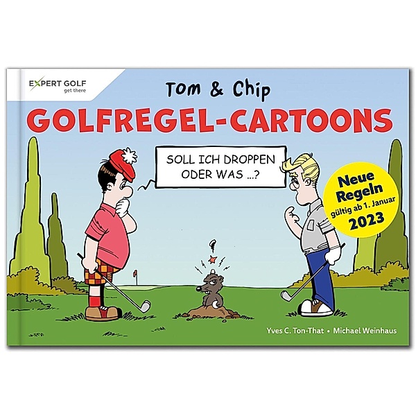 Golfregel-Cartoons mit Tom & Chip, Yves C. Ton-That, Michael Weinhaus