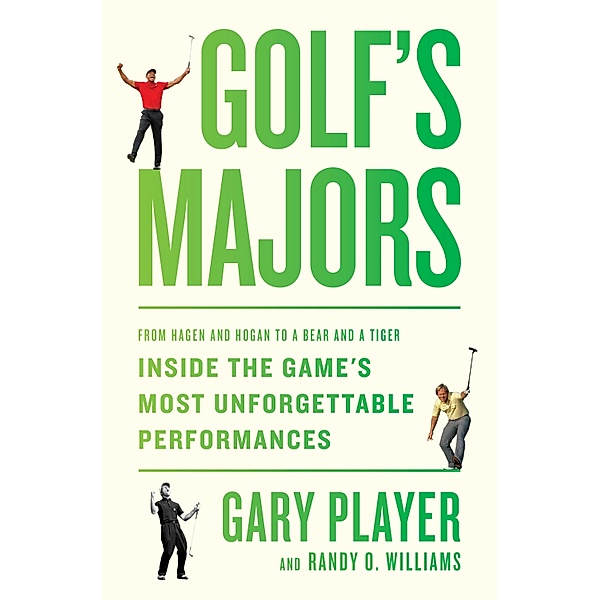 Golf's Majors, Gary Player, Randy O. Williams