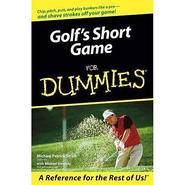 Golf's Short Game For Dummies, Michael Patrick Shiels, Michael Kernicki