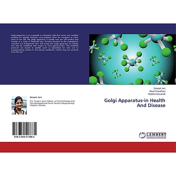 Golgi Apparatus-in Health And Disease, Deepali Jain, Minal Chaudhary, Madhuri Gawande