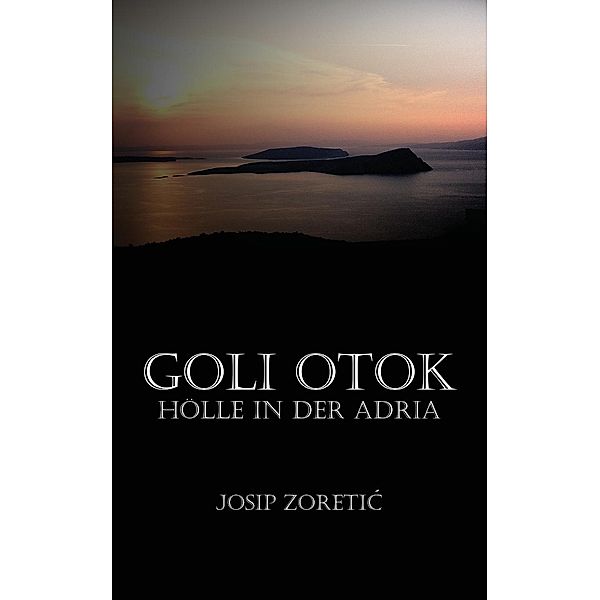 Goli Otok, Josip Zoreti