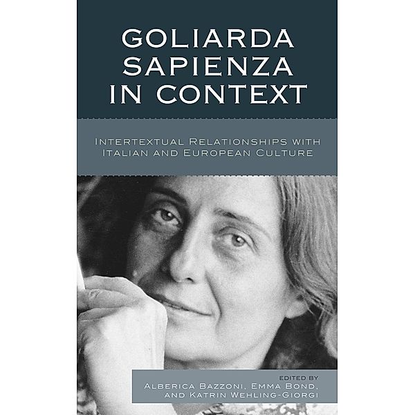 Goliarda Sapienza in Context / The Fairleigh Dickinson University Press Series in Italian Studies