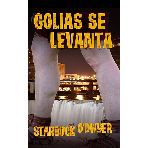Golias se Levanta / Green Chair Publishing, Starbuck O'Dwyer