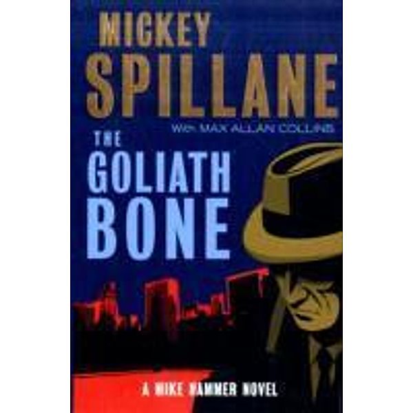 Goliath Bone, Mickey Spillane