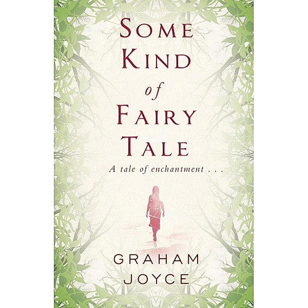 Gollancz: Some Kind of Fairy Tale, Graham Joyce