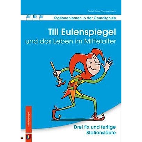 Goller, D: Till Eulenspiegel und das Leben im Mittelalter, Detlef Goller, Yvonne Harich