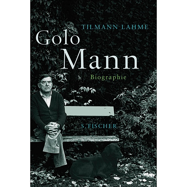Golo Mann, Tilmann Lahme