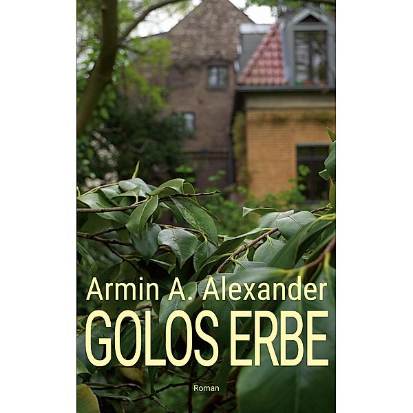 Golos Erbe, Armin A. Alexander