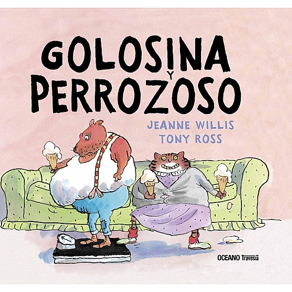 Golosina y Perrozoso / Álbumes, Jeanne Willis, Tony Ross