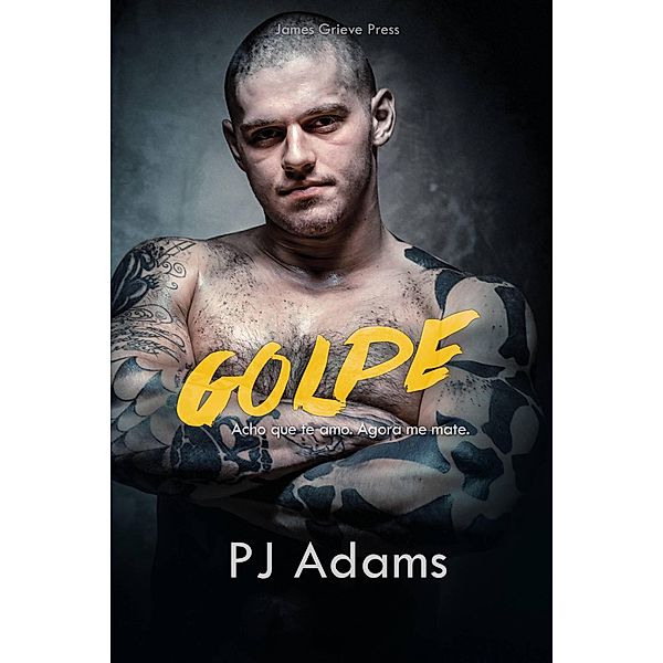 Golpe, Pj Adams