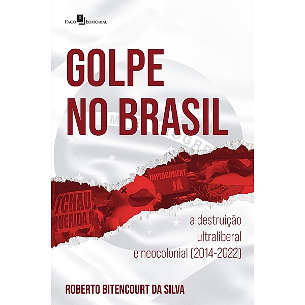 Golpe no Brasil, Roberto Bitencourt Da Silva
