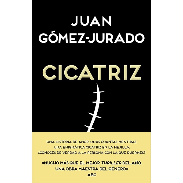 Gómez-Jurado, J: Cicatriz, Juan Gómez-Jurado