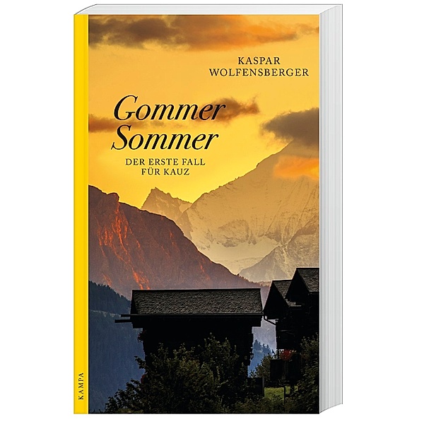 Gommer Sommer / Ein Fall für Kauz Bd.1, Kaspar Wolfensberger