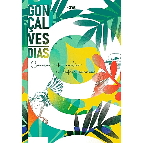 Gonçalves Dias: Canção do exílio e outros poemas, Gonçalves Dias