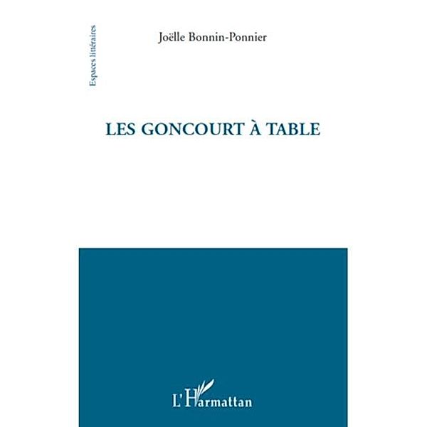 Goncourt a table Les / Hors-collection, Joelle Bonnin