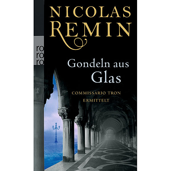 Gondeln aus Glas, Nicolas Remin