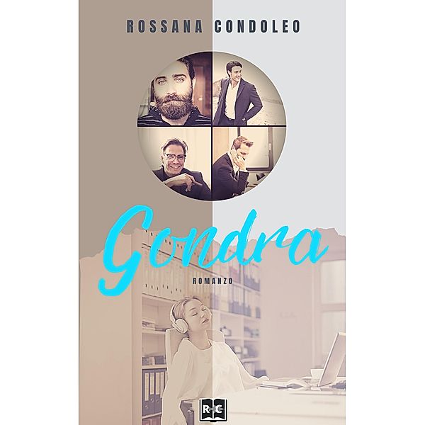 Gondra, Rossana Condoleo