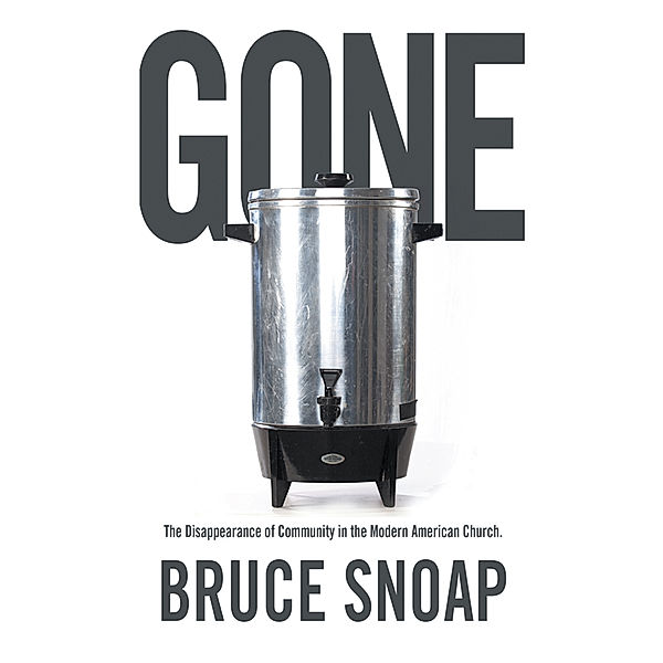 Gone, Bruce Snoap