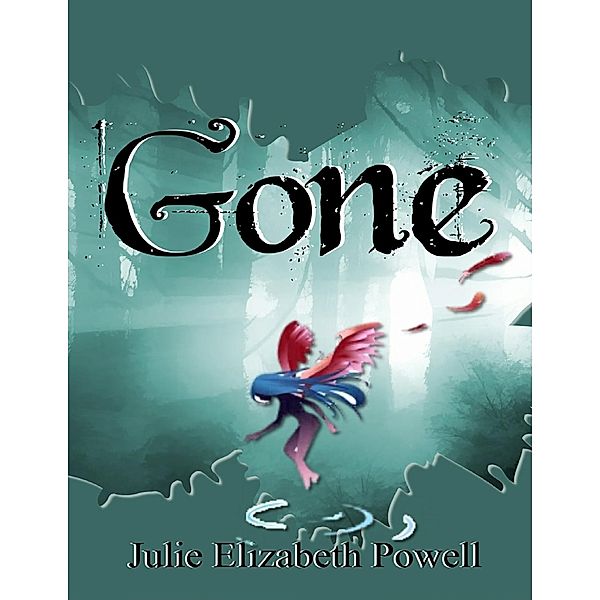Gone, Julie Elizabeth Powell